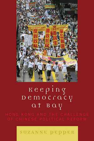 Keeping Democracy at Bay de Suzanne Pepper