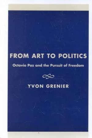 From Art to Politics de Yvon Grenier