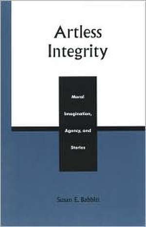 Artless Integrity de Susan E. Babbitt