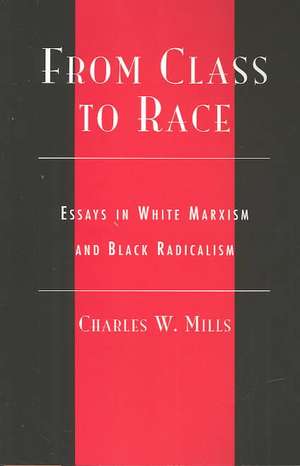 From Class to Race de Charles W. Mills