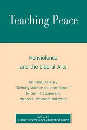 Teaching Peace de Denny J. Weaver