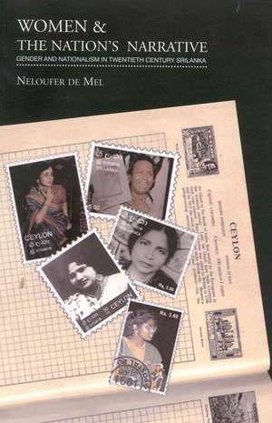 Women and the Nation's Narrative de Neloufer De Mel