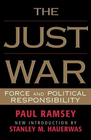 The Just War de Paul Ramsey