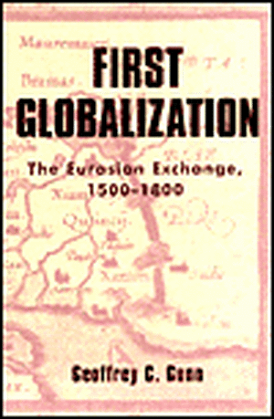 First Globalization de Geoffrey C. Gunn