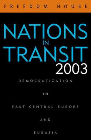 Nations in Transit 2003 de Adrian Karatnycky