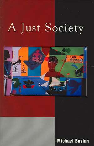 A Just Society de Michael Boylan