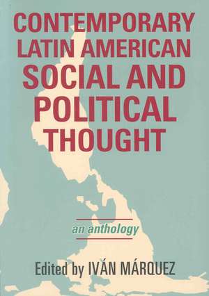 Contemporary Latin American Social and Political Thought