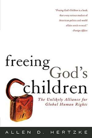 Freeing God's Children de Allen D. Hertzke