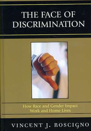 The Face of Discrimination de Vincent J. Roscigno