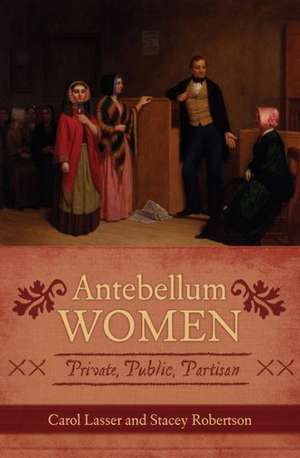 Antebellum Women de Carol Lasser