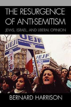 The Resurgence of Anti-Semitism de Bernard Harrison