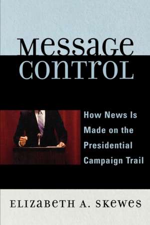 Message Control de Elizabeth A. Skewes