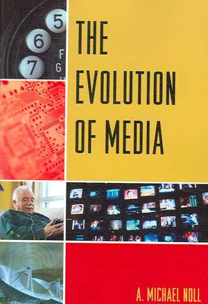 The Evolution of Media de Michaela Noll