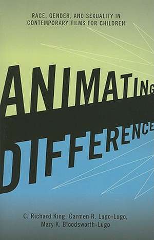 Animating Difference de Professor C. Richard King