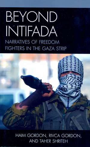 Beyond Intifada de Haim Gordon