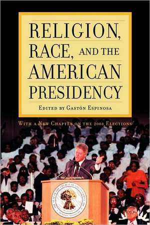 Religion, Race, and the American Presidency