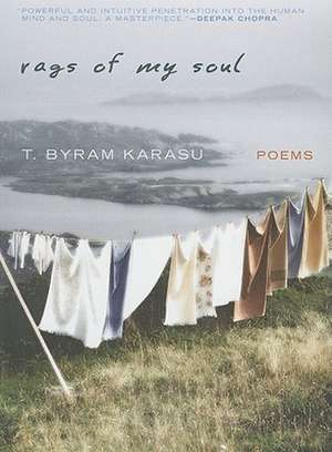 Rags of My Soul de T. Byram Karasu