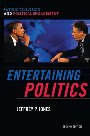 Entertaining Politics de Jeffrey P. Jones