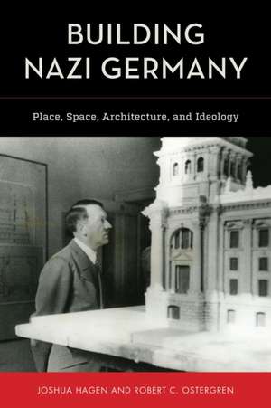 Building Nazi Germany de Robert C. Ostergren