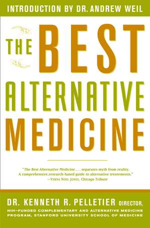 The Best Alternative Medicine de Dr. Kenneth R. Pelletier