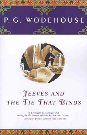 Jeeves and the Tie That Binds de P. G. Wodehouse