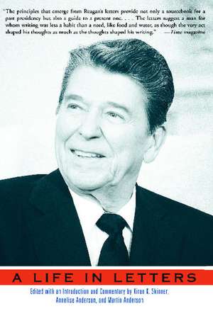 Reagan: A Life In Letters de Kiron K. Skinner