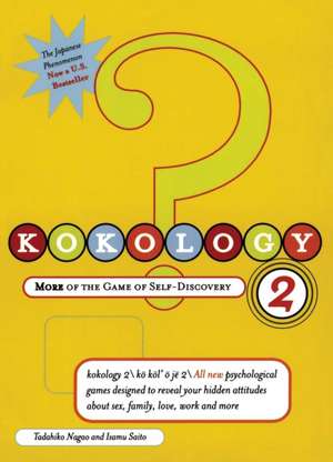 Kokology 2: More of the Game of Self-Discovery de Tadahiko Nagao