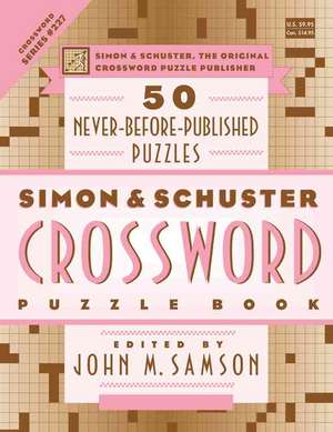 Simon and Schuster Crossword Puzzle Book #227 de John M. Samson