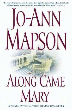 Along Came Mary: A Bad Girl Creek Novel de Jo-ann Mapson