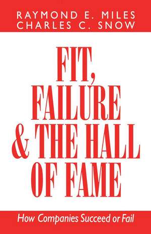 Fit, Failure & the Hall of Fame de Charles C. Snow