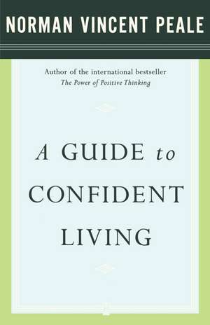 A Guide to Confident Living de Dr. Norman Vincent Peale