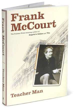 Teacher Man: A Memoir de Frank McCourt