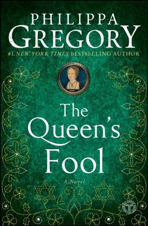 The Queen's Fool de Philippa Gregory