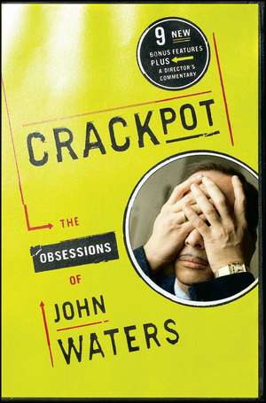 Crackpot: The Obsessions of John Waters