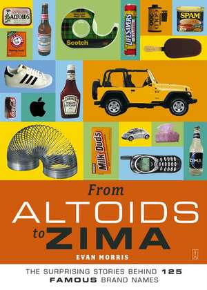 From Altoids to Zima de Evan Morris