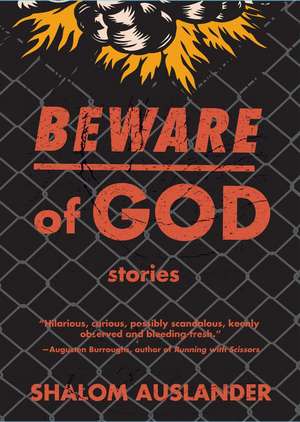 Beware of God: Stories de Shalom Auslander