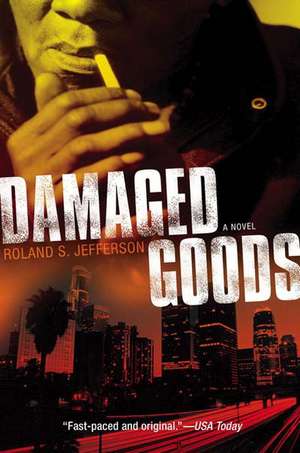 Damaged Goods de Roland S. Jefferson