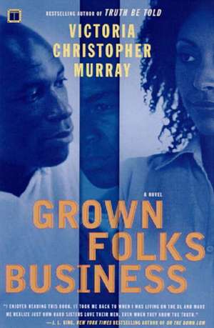 Grown Folks Business de Victoria Christopher Murray