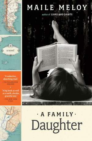 A Family Daughter de Maile Meloy