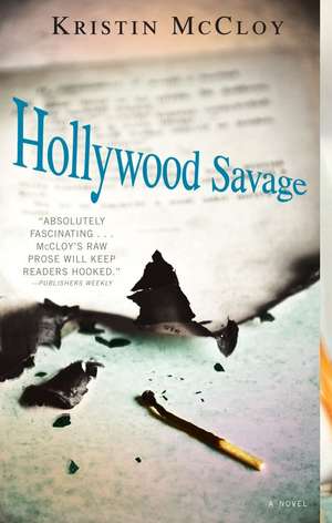 Hollywood Savage de Kristin McCloy