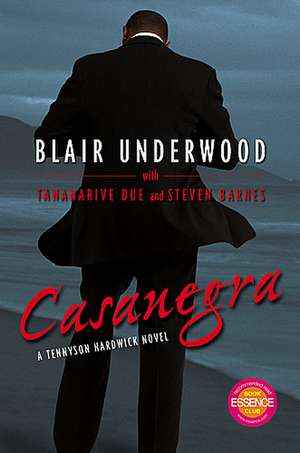 Casanegra: A Tennyson Hardwick Story de Tananarive Due