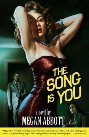 The Song Is You de Megan Abbott