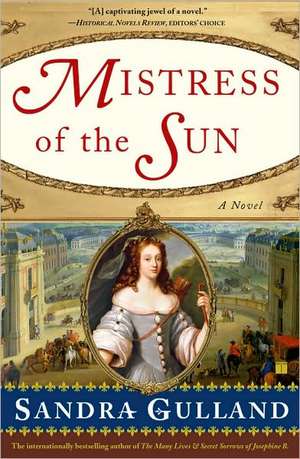 Mistress of the Sun de Sandra Gulland