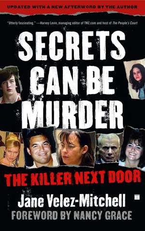 Secrets Can Be Murder: The Killer Next Door de Jane Velez-Mitchell