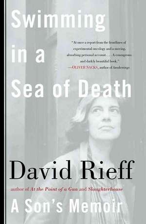 Swimming in a Sea of Death: A Son's Memoir de David Rieff