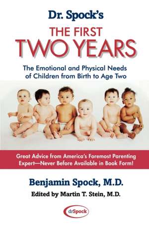 Dr. Spock's the First Two Years de Benjamin Spock