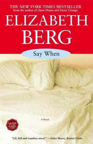 Say When de Elizabeth Berg