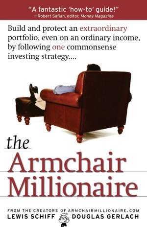 The Armchair Millionaire de Lewis Schiff