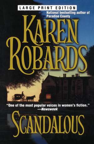 Scandalous de Karen Robards