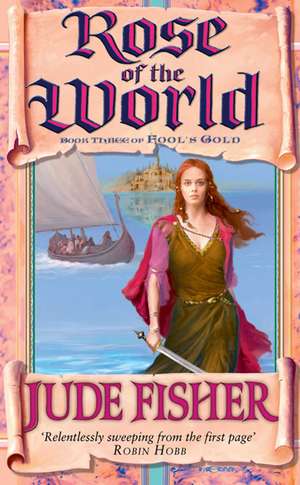 Rose of the World de Jude Fisher